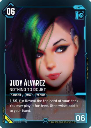 Judy Alvarez - Nothing to Doubt (Secret) (116) - Welcome to Night City Retail Foil - Card Brawlers