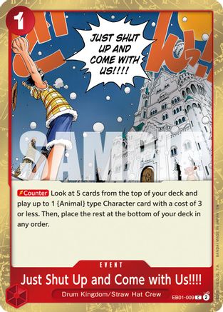 Just Shut Up and Come with Us!!!! (Pirate Foil) (EB01-009) - Premium Booster -The Best- Vol. 2 Foil - Card Brawlers