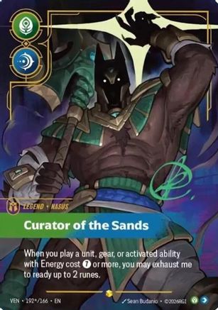 Nasus - Curator of the Sands (Signature) (192*/166) - Vendetta Foil - Card Brawlers