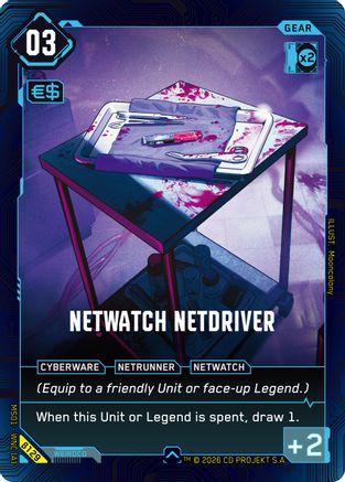 NetWatch Netdriver (B129) - Welcome to Night City Beta - Card Brawlers