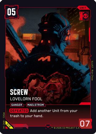 Screw - Lovelorn Fool (018) - Welcome to Night City Retail - Card Brawlers