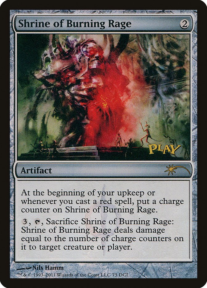 Shrine of Burning Rage [Wizards Play Network 2011] - Card Brawlers