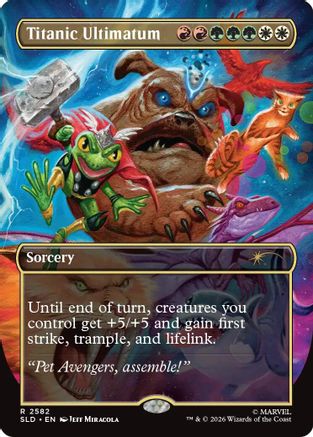 Titanic Ultimatum (2582) (SLD-2582) - Secret Lair Drop Series Foil - Card Brawlers