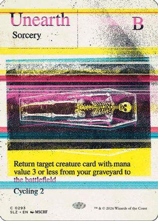 Unearth (0293) (SLZ-293) - Secret Lair x MSCHF: The Zeta Set - Card Brawlers