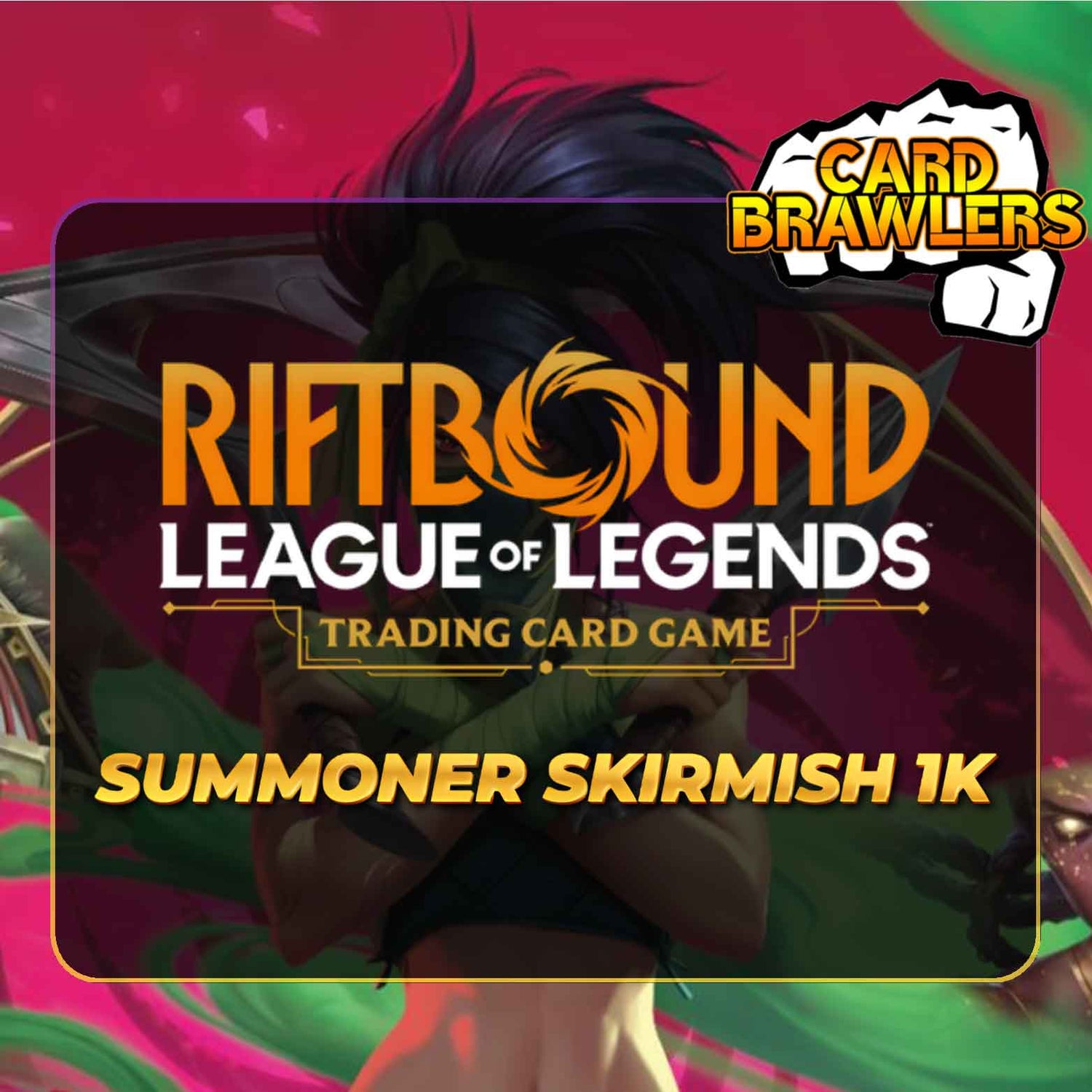 Riftbound TCG - Summoner Skirmish 1k - August - 30 Aug 2026