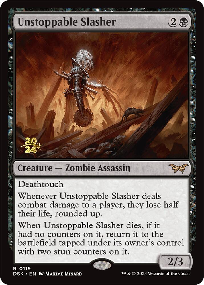 Unstoppable Slasher (0119) [Duskmourn: House of Horror Prerelease Promos] - Card Brawlers