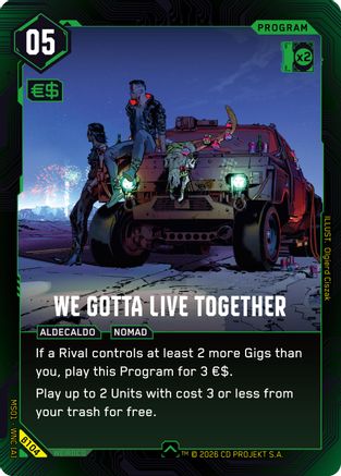 We Gotta Live Together (B104) - Welcome to Night City Beta - Card Brawlers