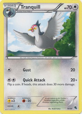 Tranquill (15/30) [Black & White: Trainer Kit - Zoroark] - Card Brawlers | Quebec | Canada | Yu-Gi-Oh!
