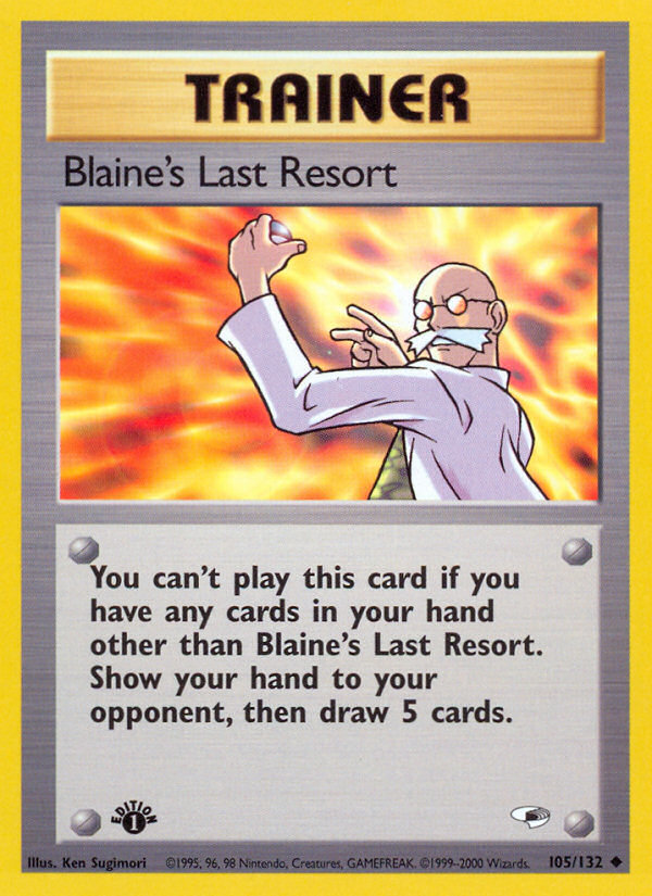 Blaine's Last Resort (105/132) [Gym Heroes 1st Edition] - Card Brawlers | Quebec | Canada | Yu-Gi-Oh!