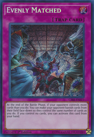 Evenly Matched [CIBR-EN077] Secret Rare - Yu-Gi-Oh! - Card Brawlers | Quebec | Canada |