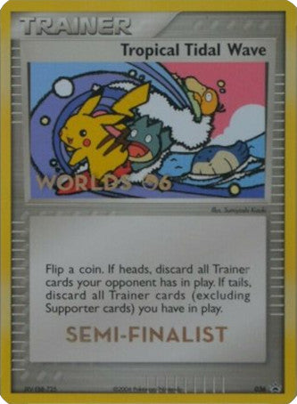 Tropical Tidal Wave (036) (Worlds 2006 Semi-Finalist) [Nintendo: Black Star Promos] - Card Brawlers | Quebec | Canada | Yu-Gi-Oh!