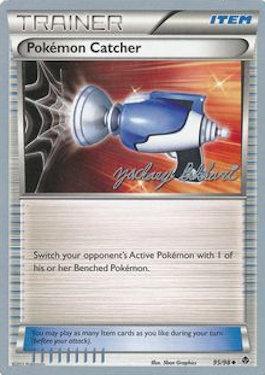 Pokemon Catcher (95/98) (CMT - Zachary Bokhari) [World Championships 2012] - Card Brawlers | Quebec | Canada | Yu-Gi-Oh!