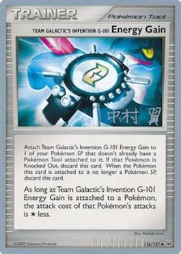 Team Galactic's Invention G-101 Energy Gain (116/127) (Crowned Tiger - Tsubasa Nakamura) [World Championships 2009] - Card Brawlers | Quebec | Canada | Yu-Gi-Oh!