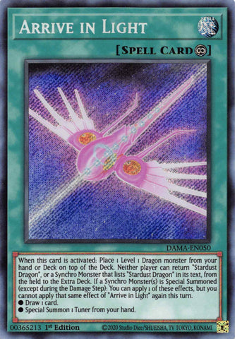 Arrive in Light [DAMA-EN050] Secret Rare - Card Brawlers | Quebec | Canada | Yu-Gi-Oh!