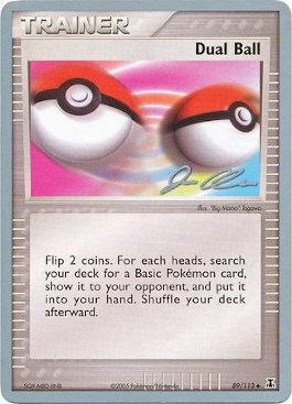 Dual Ball (89/113) (Mewtrick - Jason Klaczynski) [World Championships 2006] - Card Brawlers | Quebec | Canada | Yu-Gi-Oh!