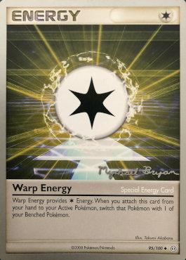Warp Energy (95/100) (Happy Luck - Mychael Bryan) [World Championships 2010] - Card Brawlers | Quebec | Canada | Yu-Gi-Oh!