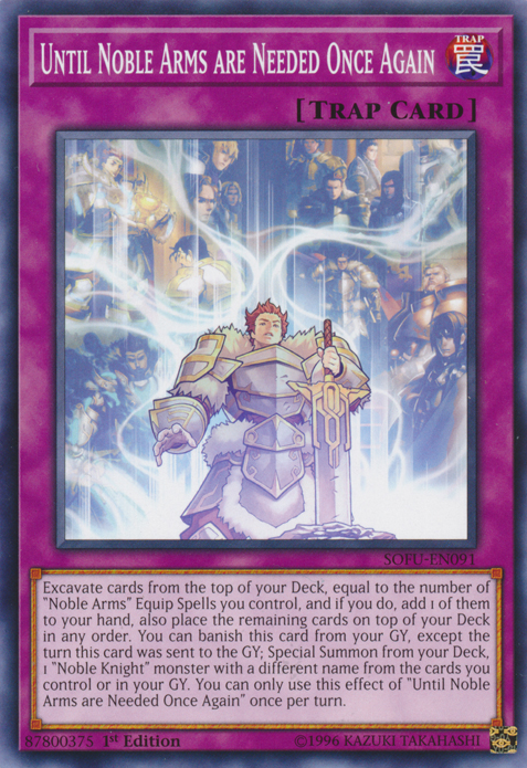 Until Noble Arms are Needed Once Again [SOFU-EN091] Common - Card Brawlers | Quebec | Canada | Yu-Gi-Oh!