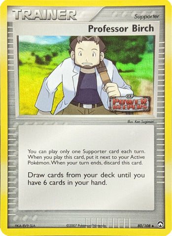 Professor Birch (80/108) (Stamped) [EX: Power Keepers] - Card Brawlers | Quebec | Canada | Yu-Gi-Oh!