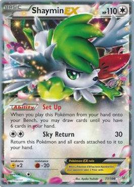 Shaymin EX (77/108) (The Flying Hammer - Rowan Stavenow) [World Championships 2015] - Card Brawlers | Quebec | Canada | Yu-Gi-Oh!