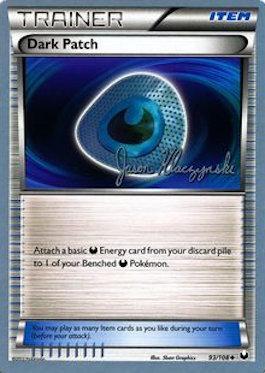 Dark Patch (93/108) (Darkrai Deck - Jason Klaczynski) [World Championships 2013] - Card Brawlers | Quebec | Canada | Yu-Gi-Oh!
