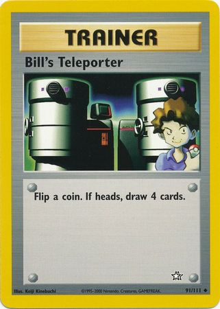 Bill's Teleporter (91/111) [Neo Genesis Unlimited] - Card Brawlers | Quebec | Canada | Yu-Gi-Oh!