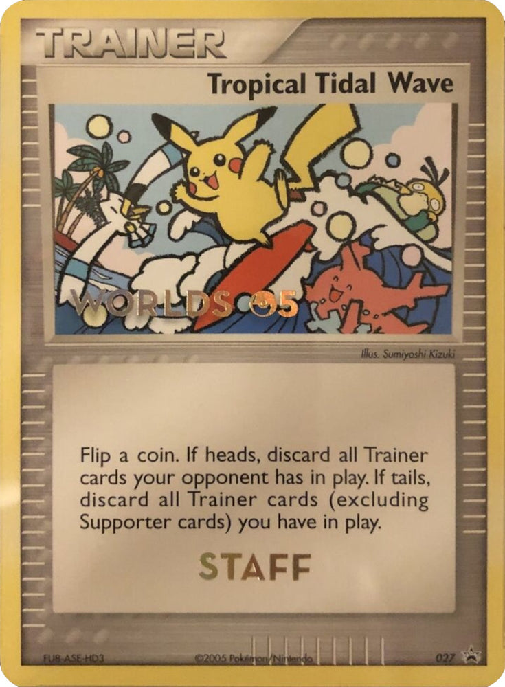 Tropical Tidal Wave (027) (Worlds 2005 Staff) [Nintendo: Black Star Promos] - Card Brawlers | Quebec | Canada | Yu-Gi-Oh!