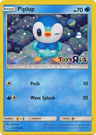 Piplup (32/156) (Toys R Us Promo) [Sun & Moon: Ultra Prism] - Card Brawlers | Quebec | Canada | Yu-Gi-Oh!