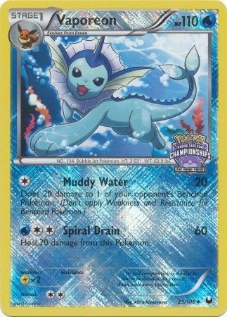 Vaporeon (25/108) (State Province Championship 2013 Promo) [Black & White: Dark Explorers] - Card Brawlers | Quebec | Canada | Yu-Gi-Oh!