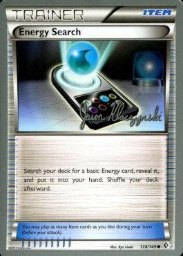 Energy Search (128/149) (Darkrai Deck - Jason Klaczynski) [World Championships 2013] - Card Brawlers | Quebec | Canada | Yu-Gi-Oh!