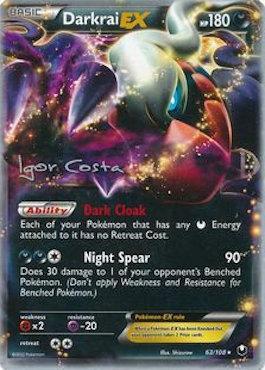 Darkrai EX (63/108) (Pesadelo Prism - Igor Costa) [World Championships 2012] - Card Brawlers | Quebec | Canada | Yu-Gi-Oh!