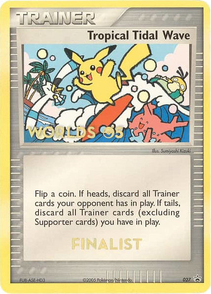 Tropical Tidal Wave (027) (Worlds 2005 Finalist) [Nintendo: Black Star Promos] - Card Brawlers | Quebec | Canada | Yu-Gi-Oh!