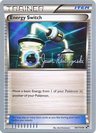 Energy Switch (94/114) (Darkrai Deck - Jason Klaczynski) [World Championships 2013] - Card Brawlers | Quebec | Canada | Yu-Gi-Oh!