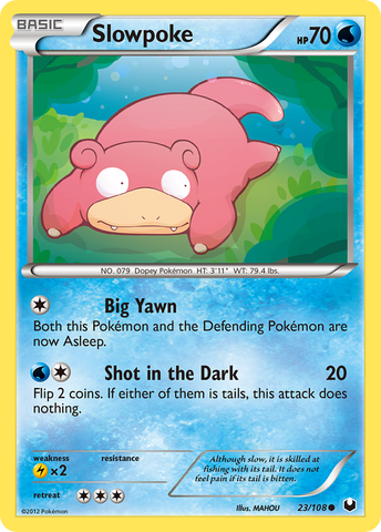 Slowpoke (23/108) [Black & White: Dark Explorers] - Card Brawlers | Quebec | Canada | Yu-Gi-Oh!