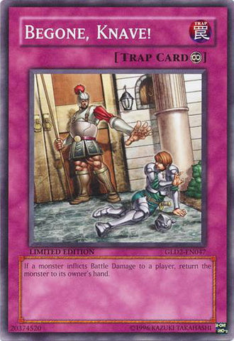 Begone, Knave! [GLD2-EN047] Common - Card Brawlers | Quebec | Canada | Yu-Gi-Oh!