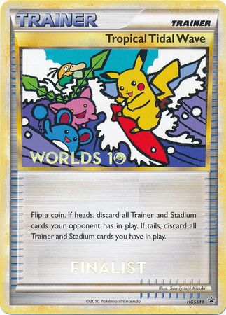 Tropical Tidal Wave (HGSS18) (Finalist) [HeartGold & SoulSilver: Black Star Promos] - Card Brawlers | Quebec | Canada | Yu-Gi-Oh!