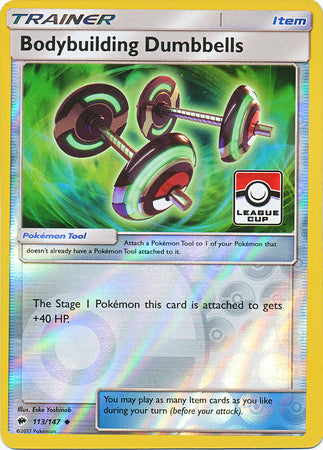 Bodybuilding Dumbbells (113/147) (League Promo) [Sun & Moon: Burning Shadows] - Card Brawlers | Quebec | Canada | Yu-Gi-Oh!