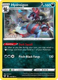 Hydreigon (110/189) (Thank You Promo) [Sword & Shield: Darkness Ablaze] - Card Brawlers | Quebec | Canada | Yu-Gi-Oh!