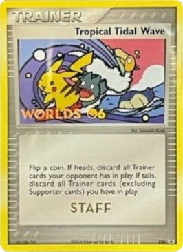 Tropical Tidal Wave (036) (Worlds 2006 Staff) [Nintendo: Black Star Promos] - Card Brawlers | Quebec | Canada | Yu-Gi-Oh!