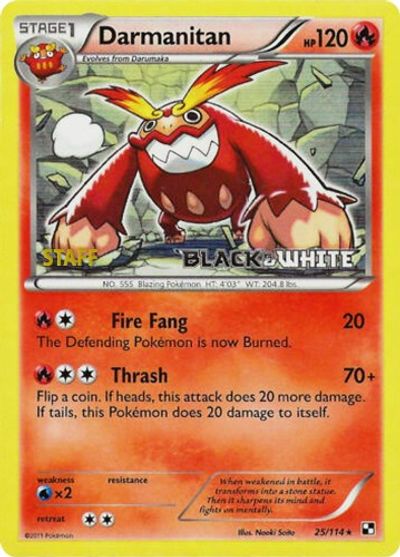Darmanitan (25/114) (Staff Prerelease Promo) [Black & White: Black Star Promos] - Card Brawlers | Quebec | Canada | Yu-Gi-Oh!