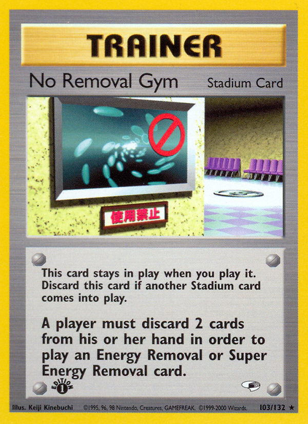 No Removal Gym (103/132) [Gym Heroes 1st Edition] - Card Brawlers | Quebec | Canada | Yu-Gi-Oh!