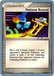 Pokemon Reversal (87/109) (Team Rushdown - Kevin Nguyen) [World Championships 2004] - Card Brawlers | Quebec | Canada | Yu-Gi-Oh!