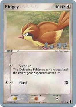 Pidgey (73/112) (Dark Tyranitar Deck - Takashi Yoneda) [World Championships 2005] - Card Brawlers | Quebec | Canada | Yu-Gi-Oh!
